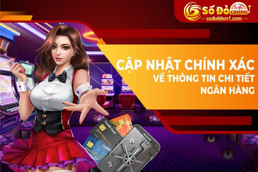 cập nhật thông tin chi tiết ngân hàng