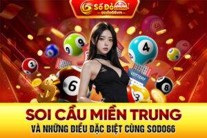 soi cầu miền trung