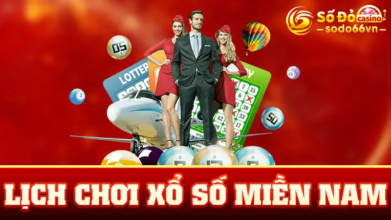 Lịch Chơi Xổ Số Miền Nam