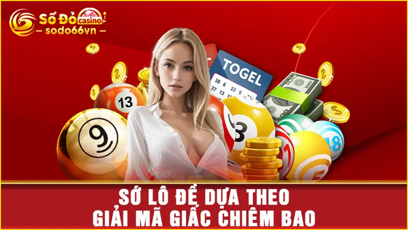 Sớ lô đề dựa theo giải mã giấc chiêm bao