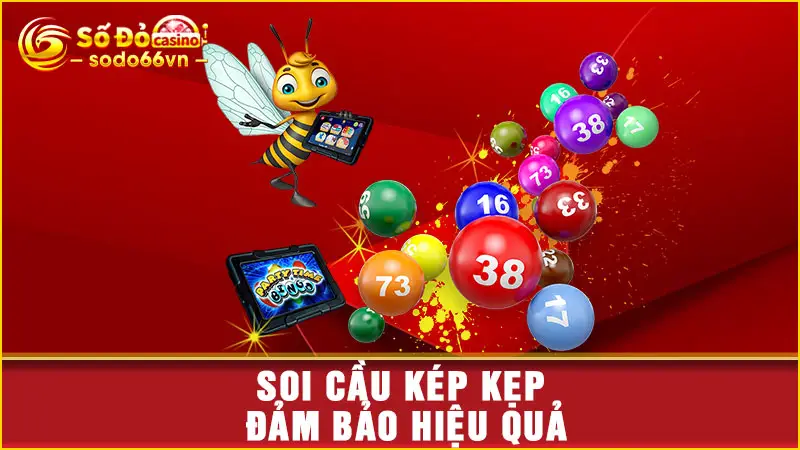 Soi cầu kép kẹp đảm bảo hiệu quả